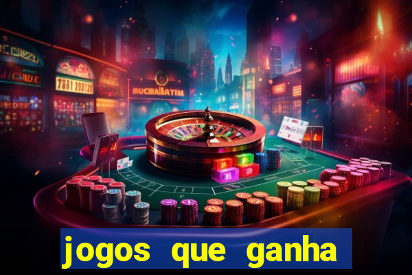 jogos que ganha dinheiro de verdade sem depositar